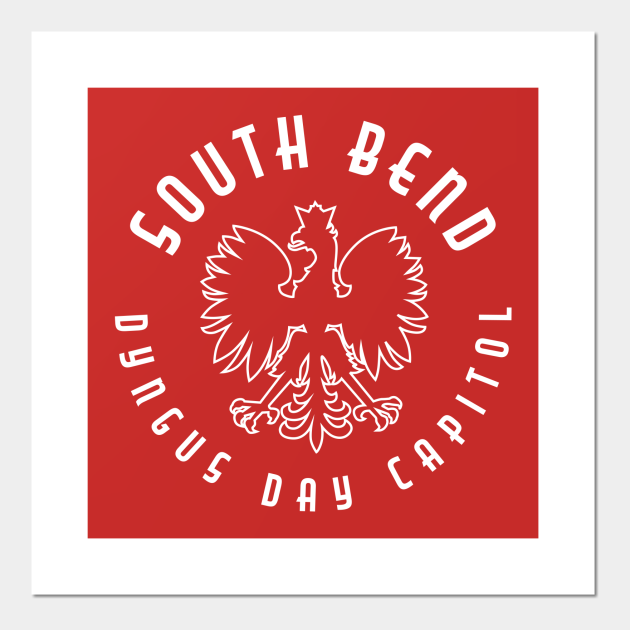 South Bend Dyngus Day Capitol Dyngus Day Posters and Art Prints